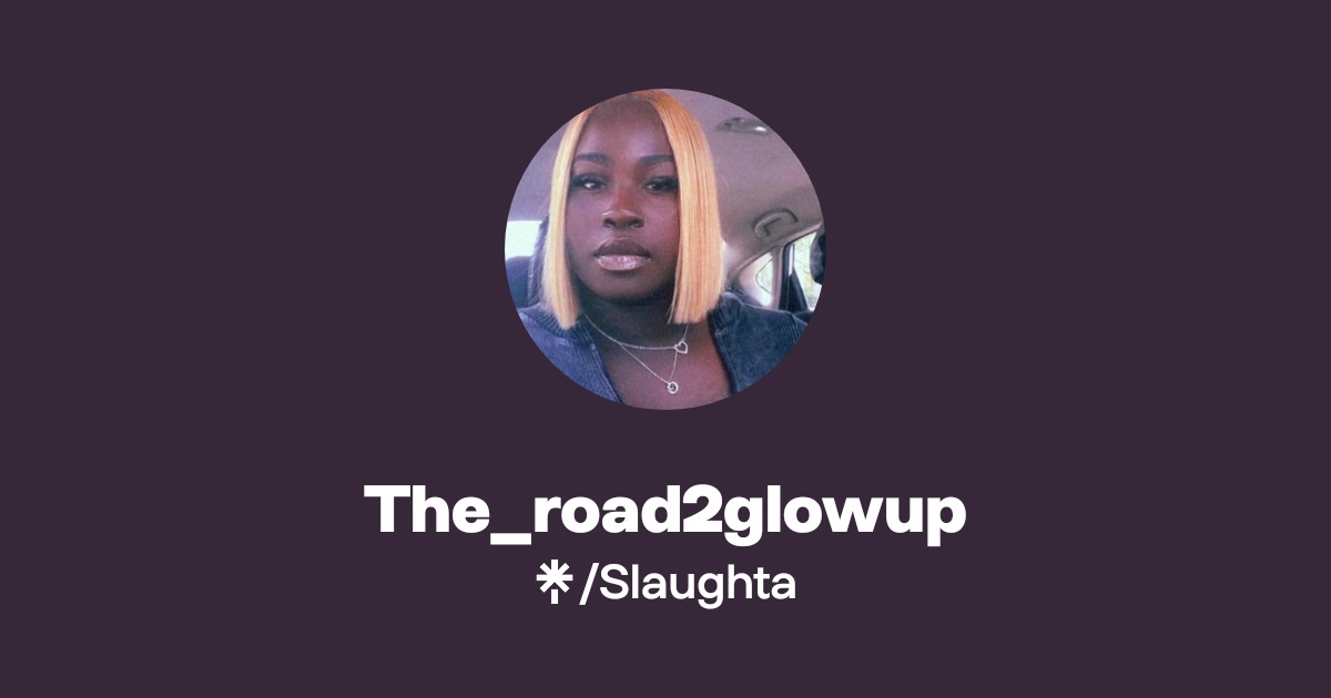 The_road2glowup Official: TikTok, Instagram | Linktree