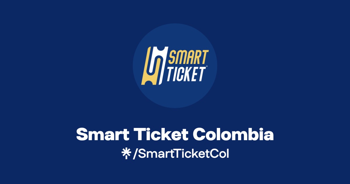 Smart Ticket Smart Ticket Colombia Official: Instagram, X, Facebook | Linktree