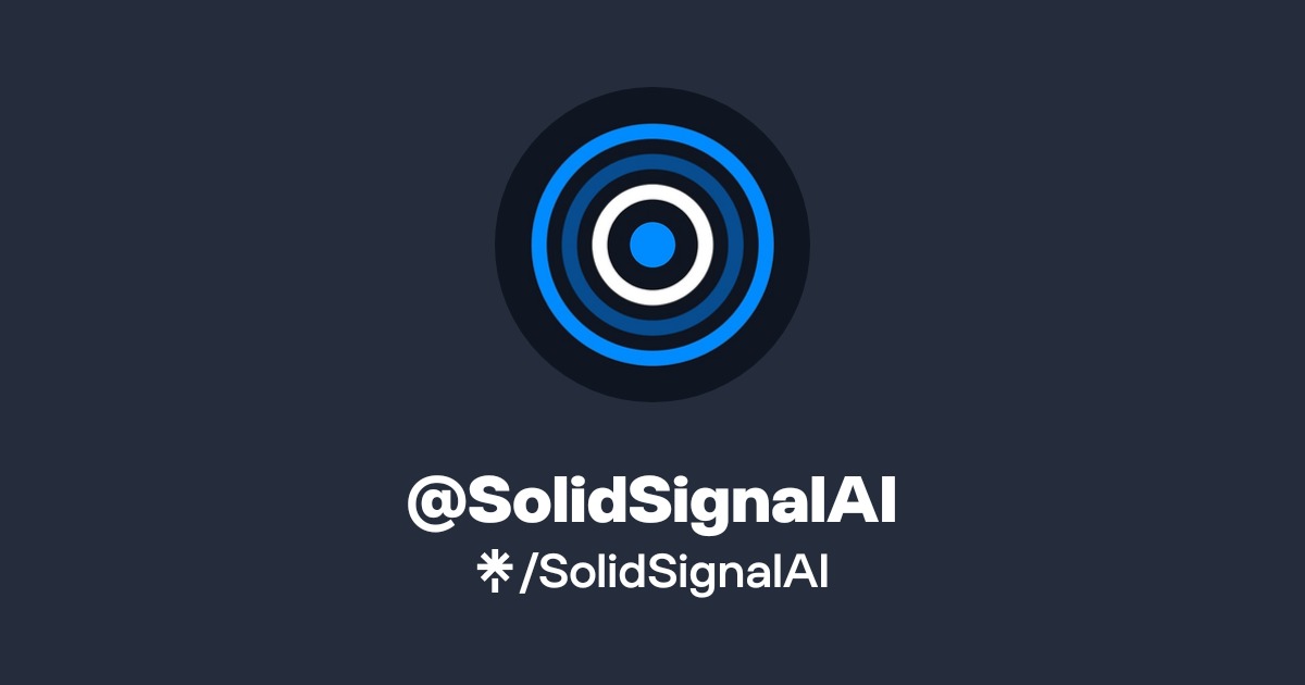 SolidSignalAI | Twitter | Linktree