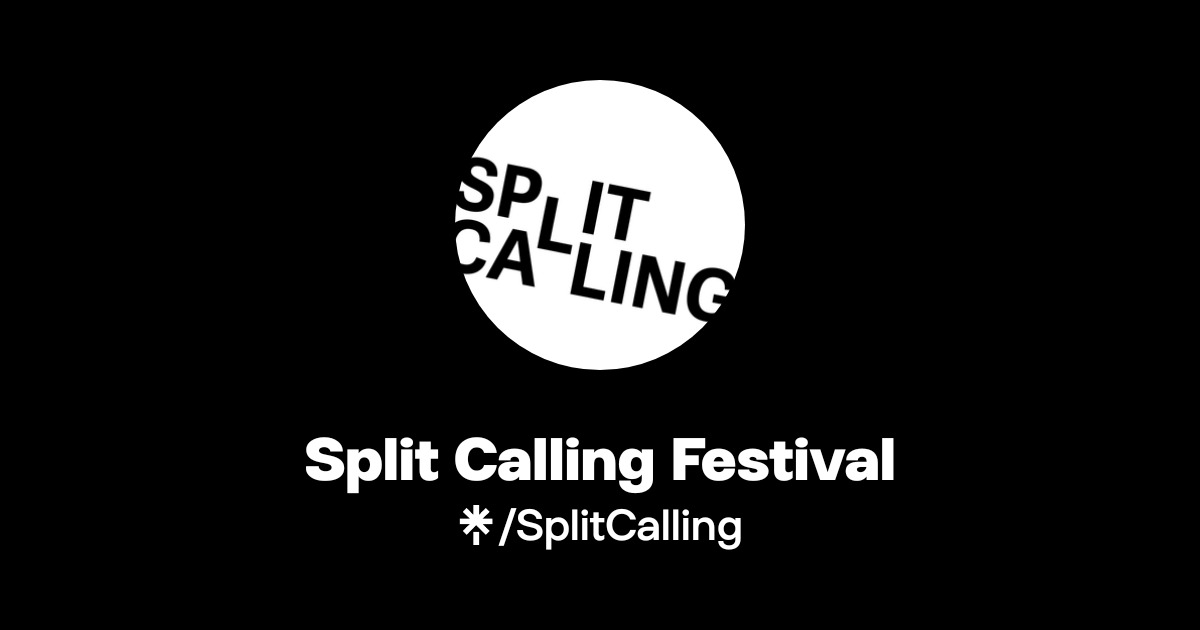 Split Calling Festival | Instagram, Facebook | Linktree