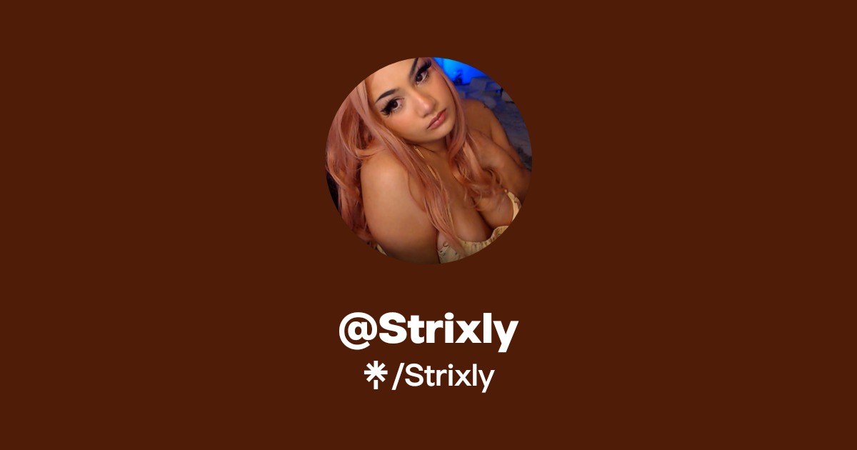Strixly Official: TikTok, Instagram, Twitch, Twitter | Linktree