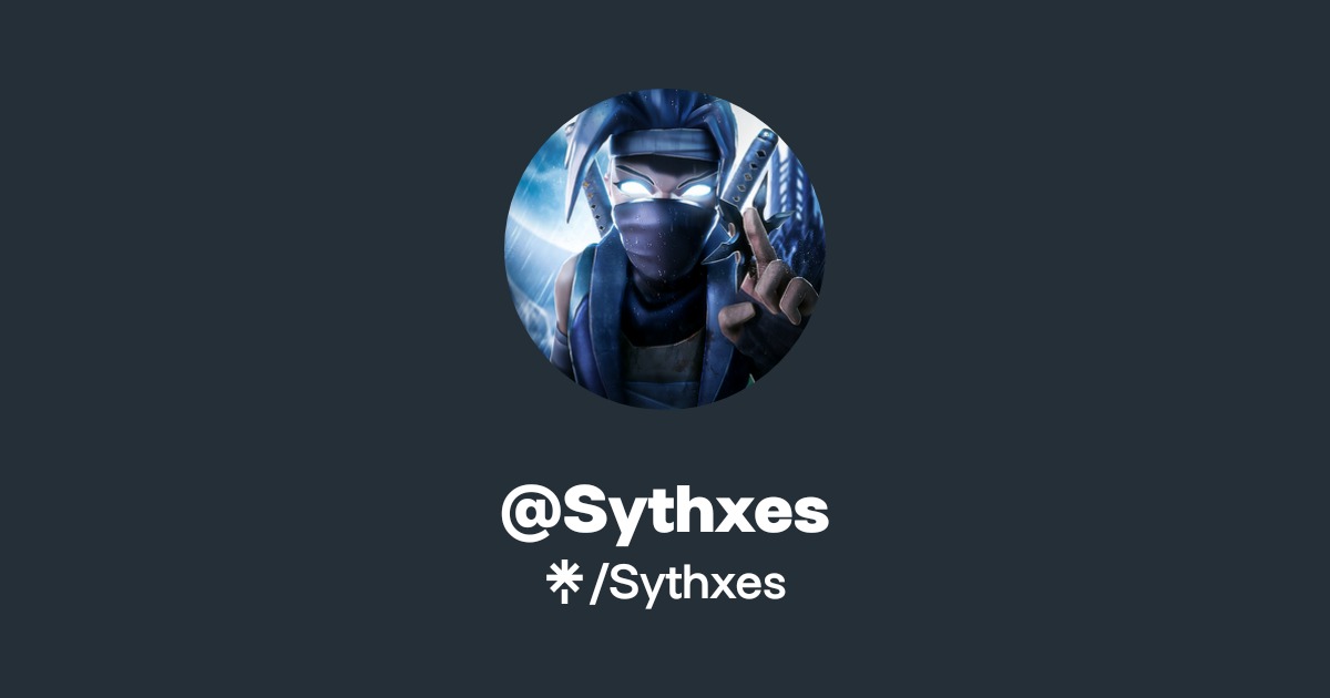 Sythxes | Twitter, Twitch | Linktree