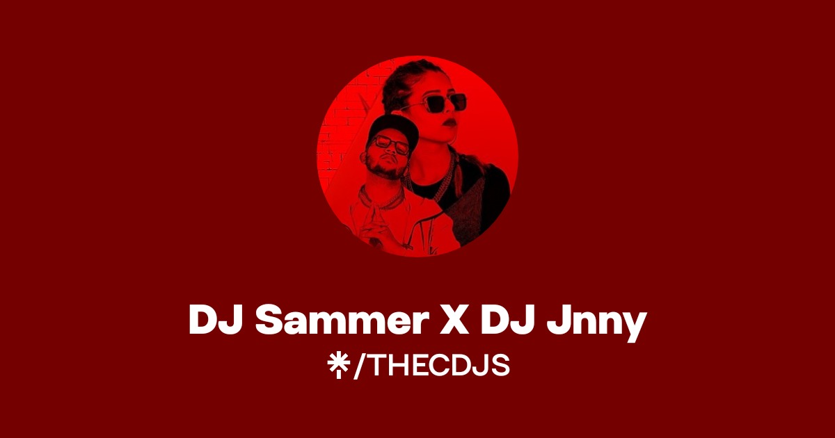 DJ Sammer X DJ Jnny Official: Instagram, Facebook | Linktree