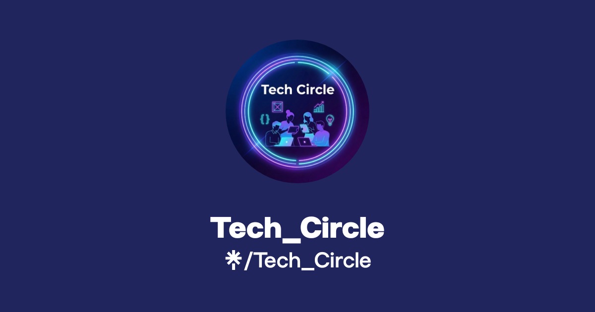 Tech_Circle Official: Instagram | Linktree