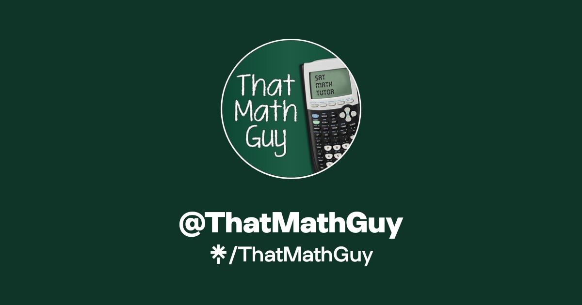 That Math Show ThatMathGuy | Instagram, Facebook | Linktree