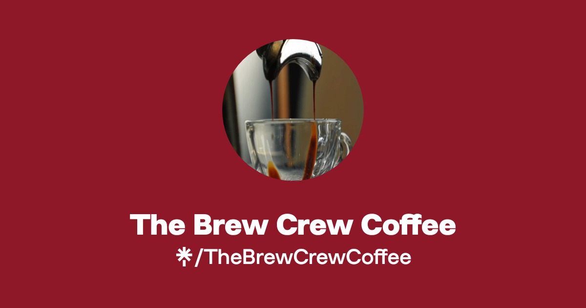 The Brew Crew Coffee Official: TikTok, Instagram, Facebook | Linktree