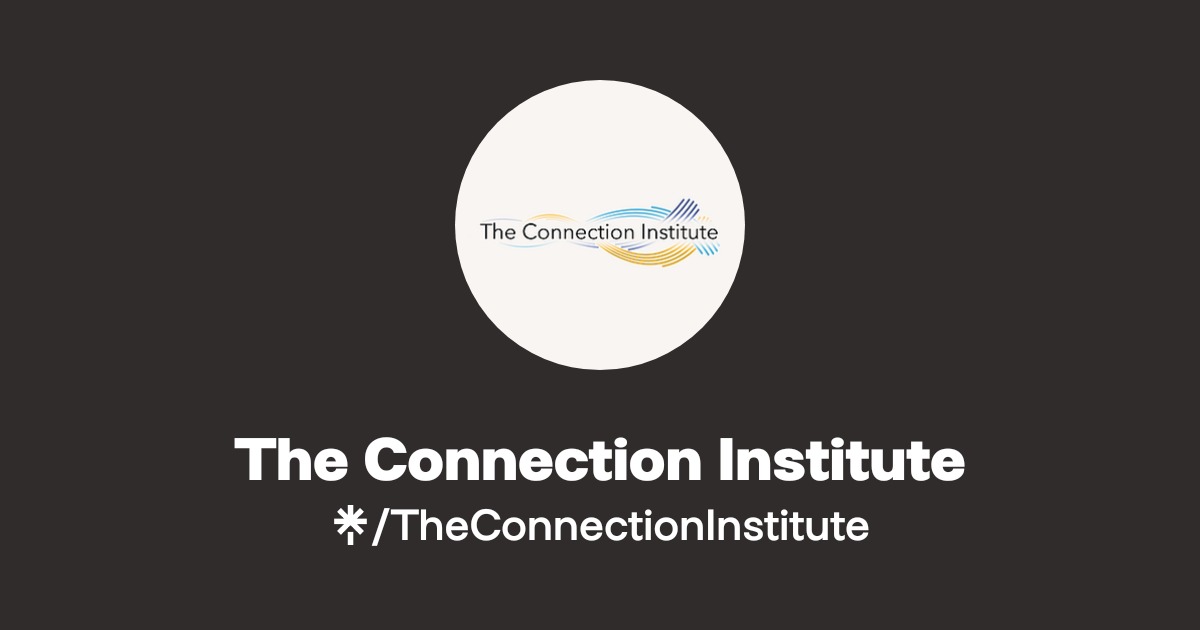 The Connection Institute | Instagram, Facebook | Linktree