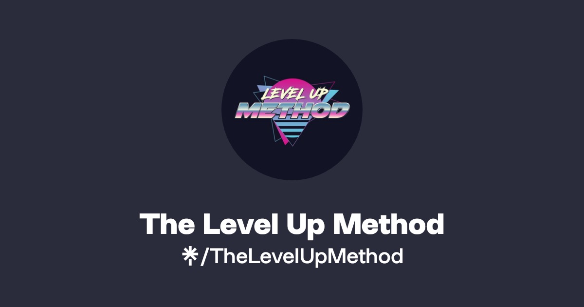 The Level Up Method | Instagram | Linktree