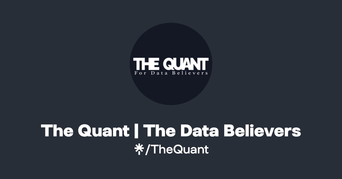The Quant | The Data Believers | TikTok, Instagram | Linktree