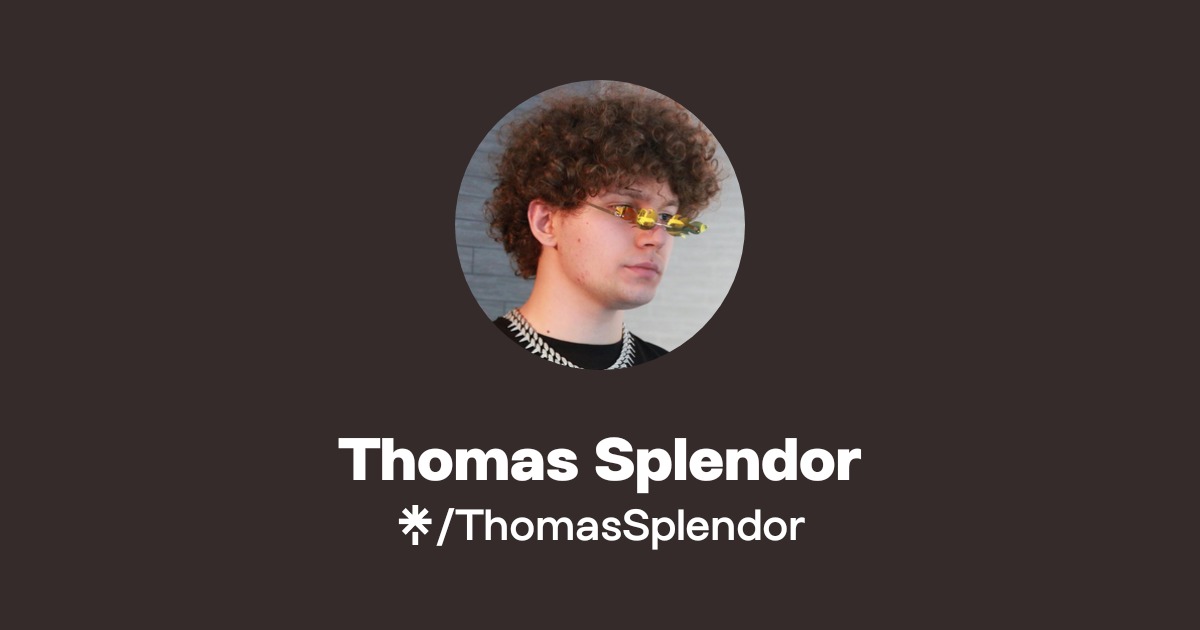 Thomas Splendor | Instagram | Linktree