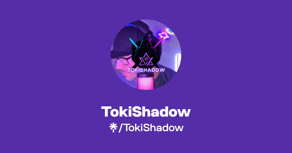 TokiShadow Official: TikTok, Instagram, X, Twitch | Linktree
