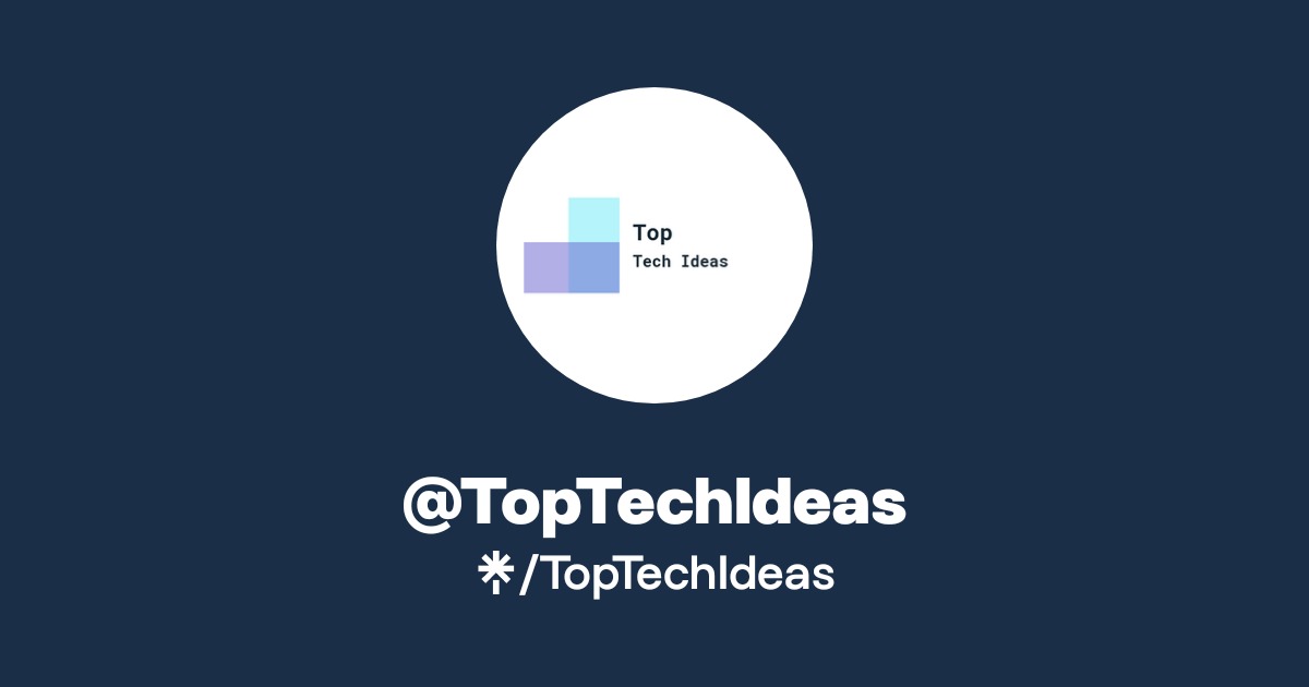 @TopTechIdeas | Linktree