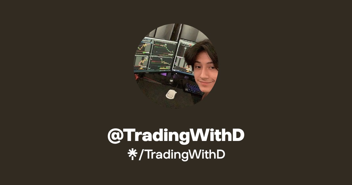 TradingWithD | Twitter, Instagram, TikTok | Linktree