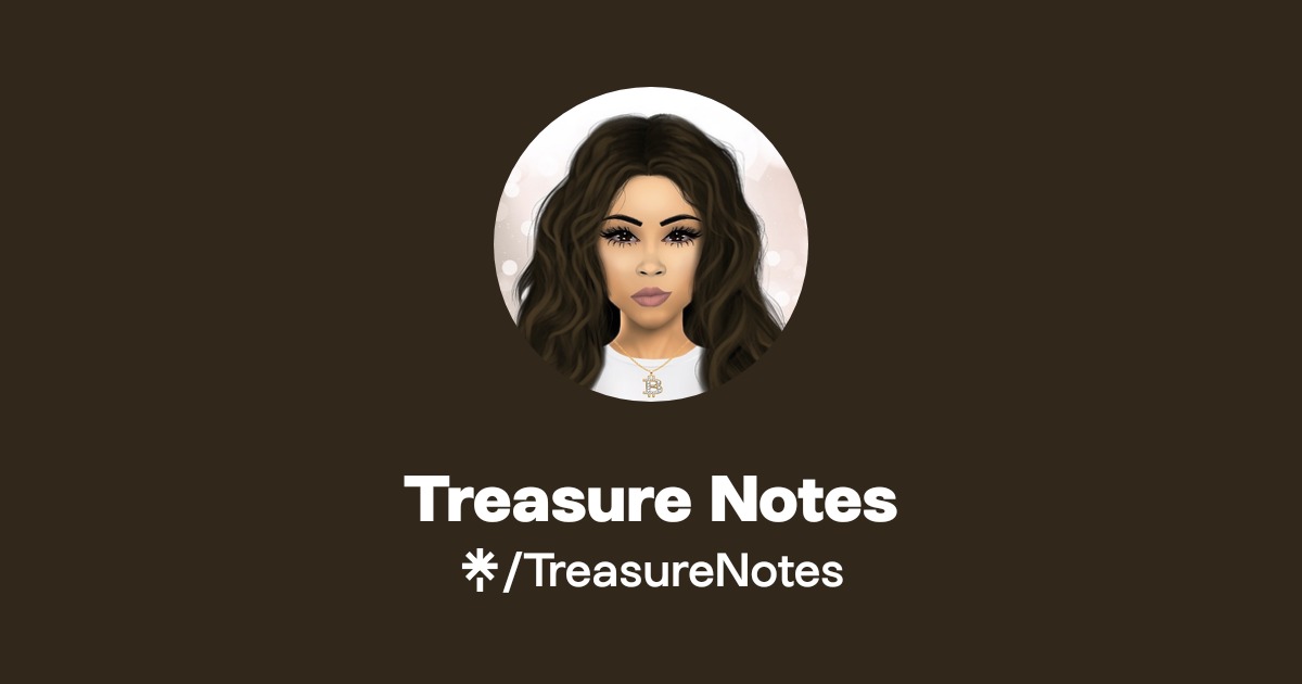 Treasure Notes | Twitter, Instagram | Linktree