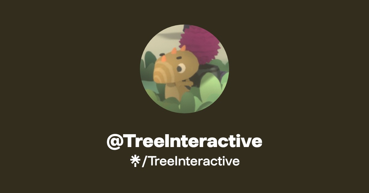 TreeInteractive | Twitter, Instagram | Linktree