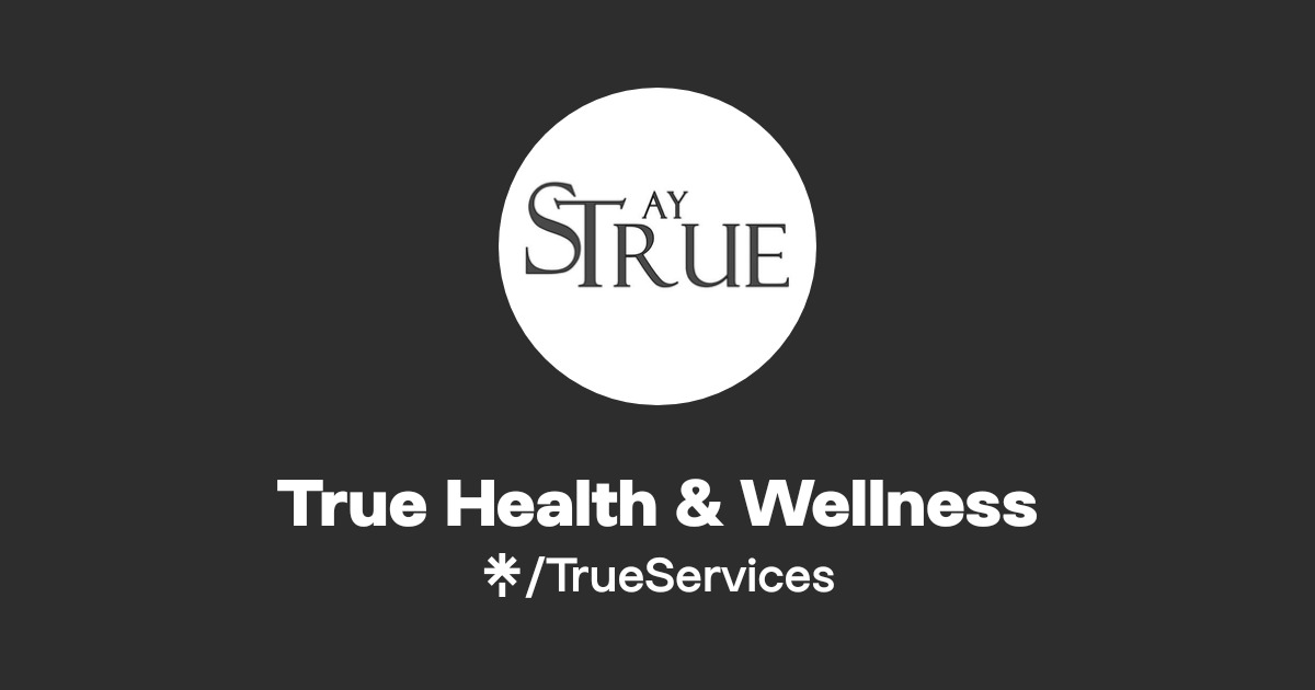 True Health & Wellness | Linktree