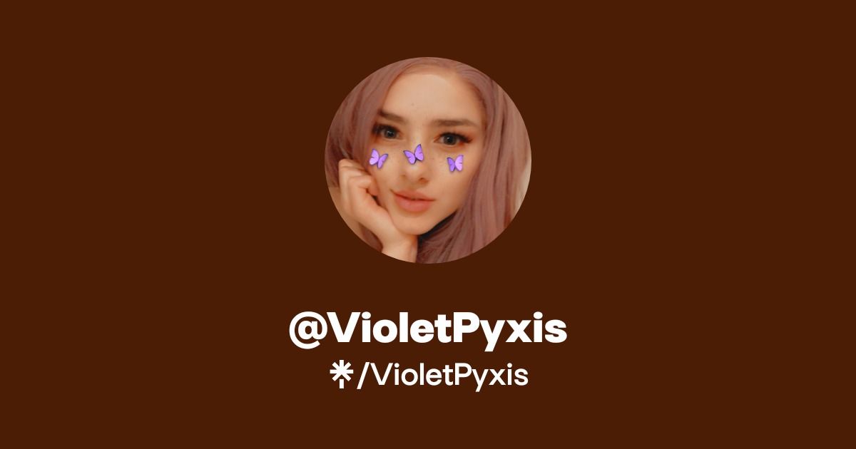 VioletPyxis | Instagram, Twitch | Linktree