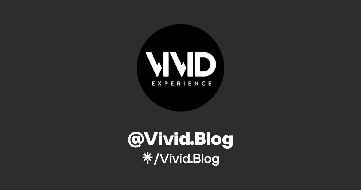 @Vivid.Blog | Linktree