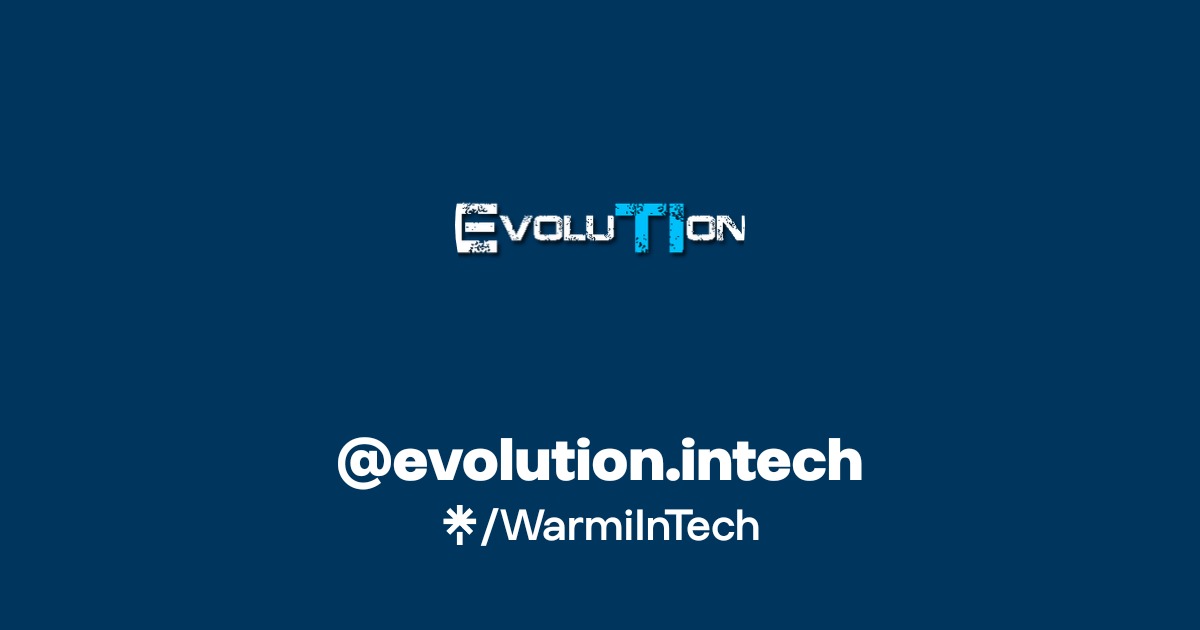@evolution.intech | Instagram, Facebook | Linktree