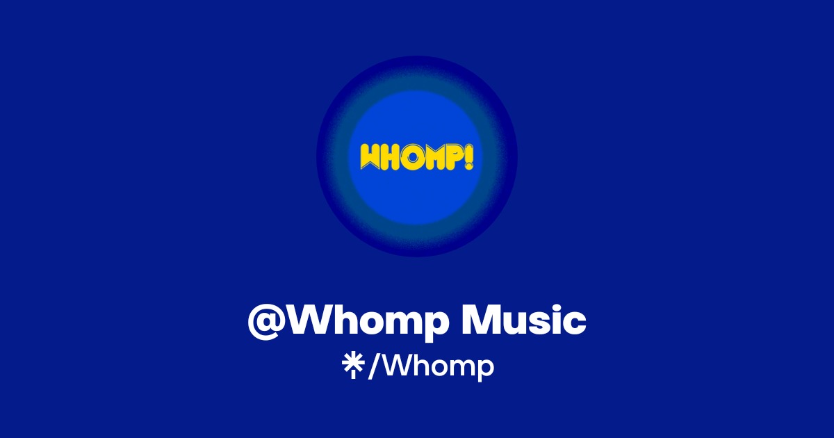 @Whomp Music | Instagram | Linktree