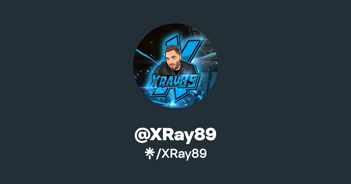 XRay89 | Twitter, Instagram, Twitch | Linktree