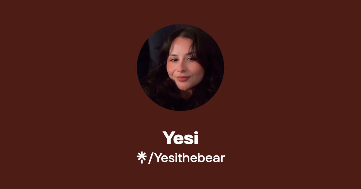 Yesi | Instagram, TikTok | Linktree
