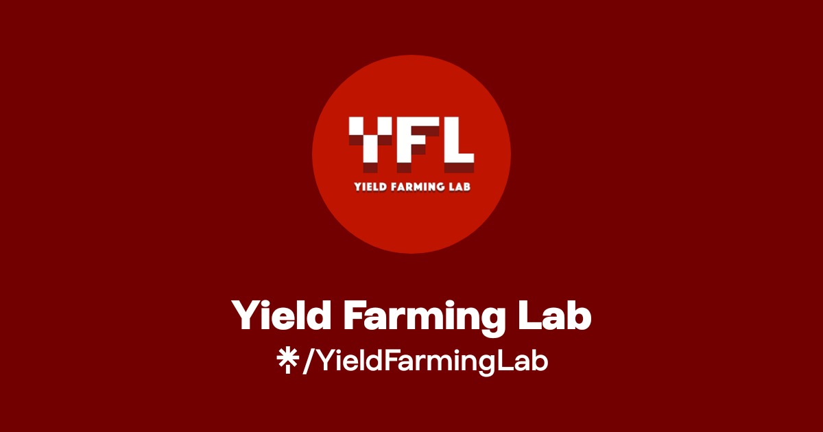 Yield Farming Lab | Twitter | Linktree