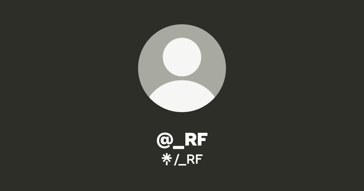 _RF | Twitter | Linktree
