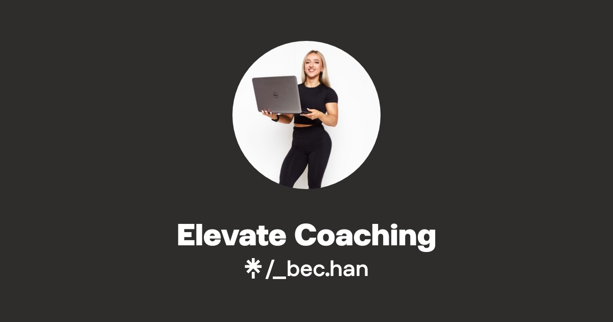 Elevate Coaching Official: Instagram | Linktree