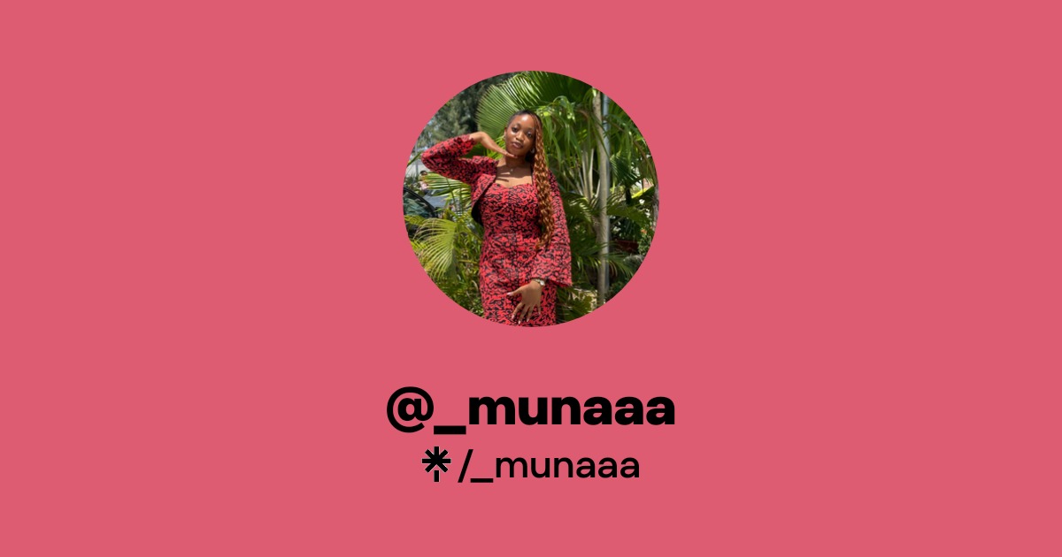_munaaa Official: TikTok, Instagram, Threads | Linktree