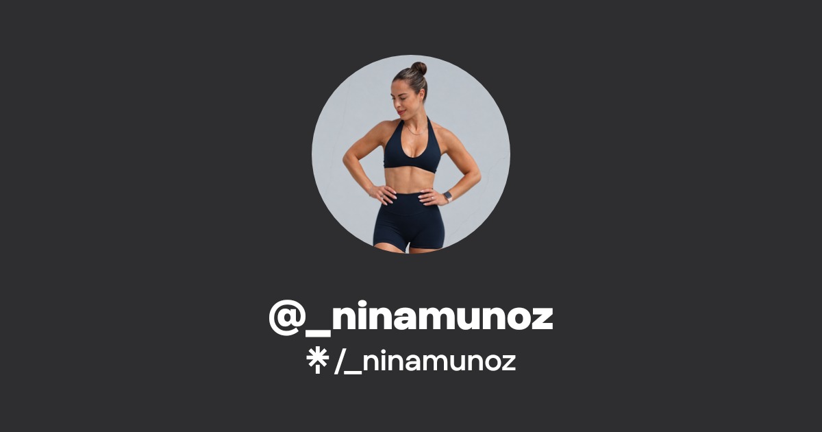@_ninamunoz | Linktree
