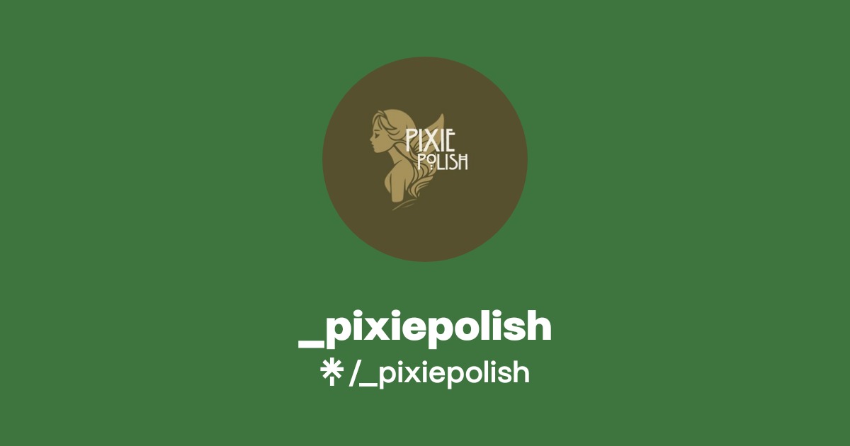 _pixiepolish | Instagram | Linktree