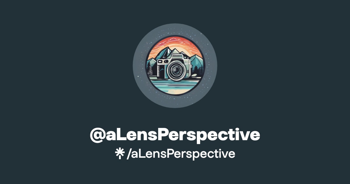 aLensPerspective | Instagram | Linktree
