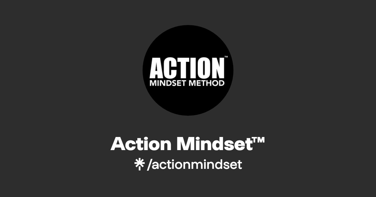 Action Mindset™ | Instagram | Linktree