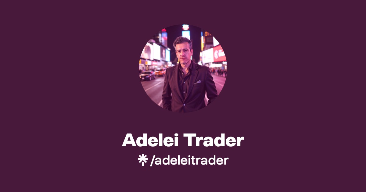 Adelei Trader | Instagram | Linktree