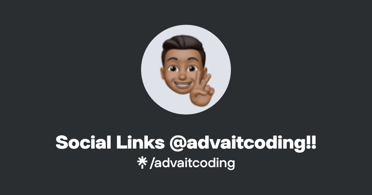 Social Links @advaitcoding!! | Instagram | Linktree
