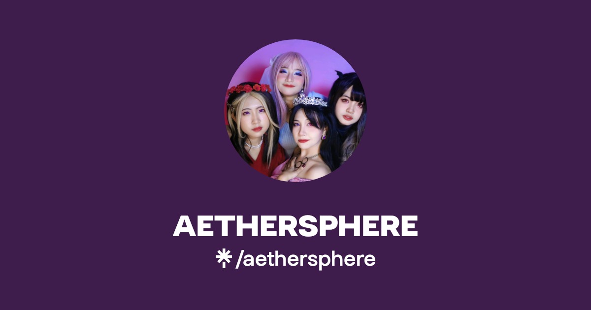 AETHERSPHERE | TikTok, Instagram | Linktree