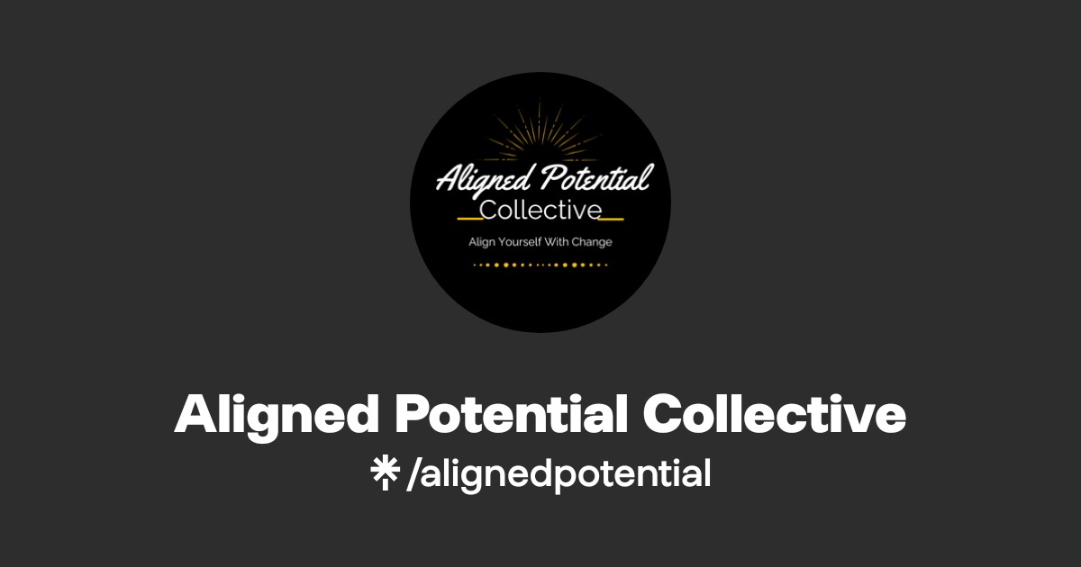 Aligned Potential Collective | Instagram | Linktree