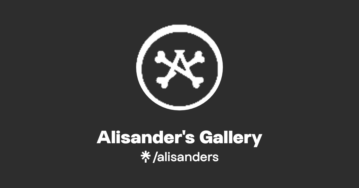 Alisander's Gallery | Instagram | Linktree
