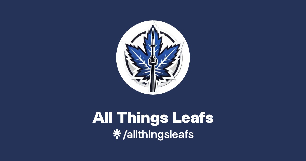 All Things Leafs | Instagram, TikTok | Linktree