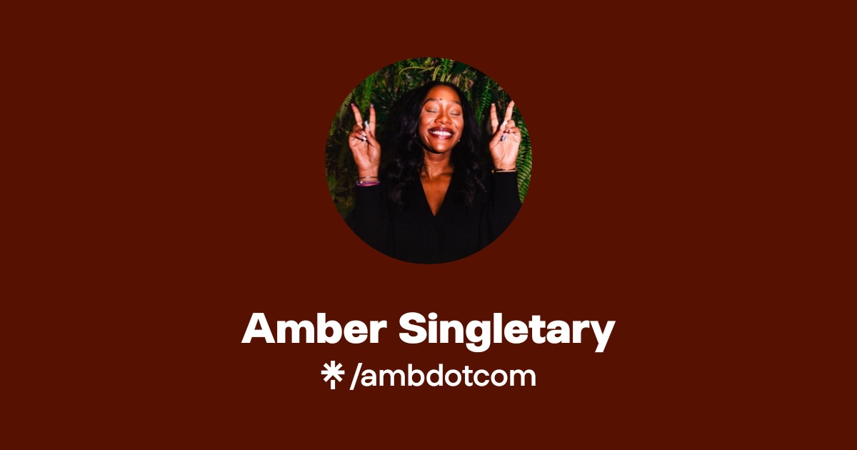 Amber Singletary Official: TikTok, Instagram | Linktree