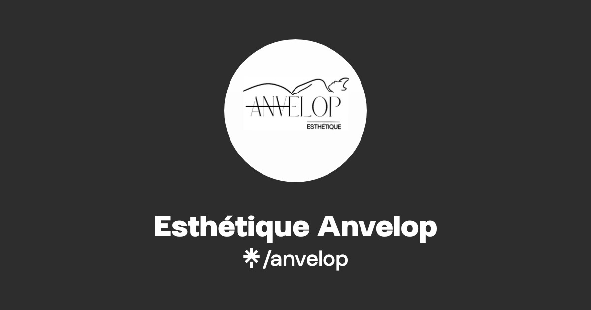 Esthétique Anvelop | Instagram, Facebook | Linktree