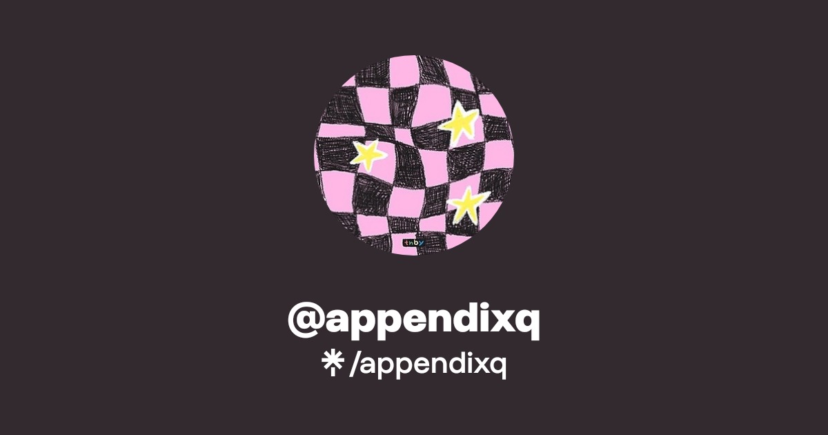 appendixq | Twitter | Linktree