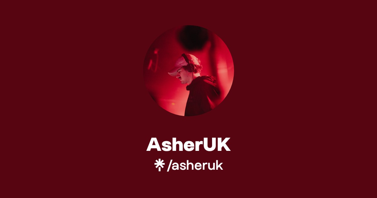 AsherUK Official: Instagram | Linktree