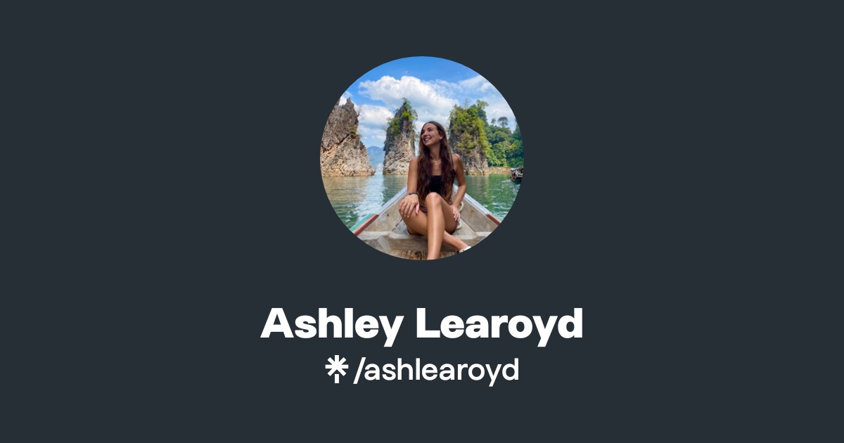 Ashley Learoyd | Instagram, Facebook, TikTok | Linktree