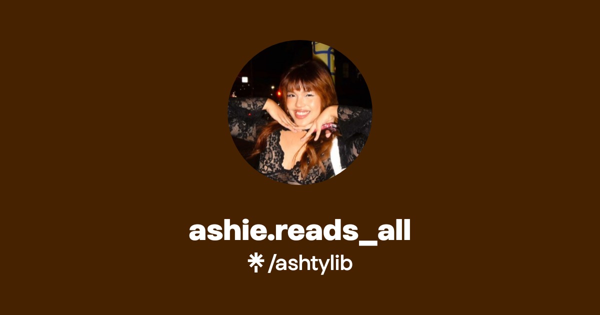 ashie.reads_all | Instagram | Linktree