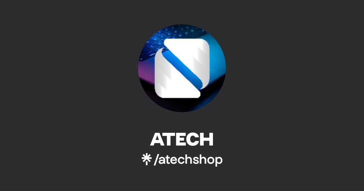 ATECH | Instagram, Facebook, TikTok | Linktree