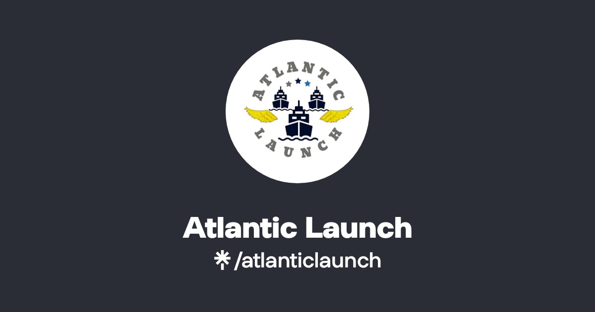 Atlantic Launch | Instagram, Facebook | Linktree