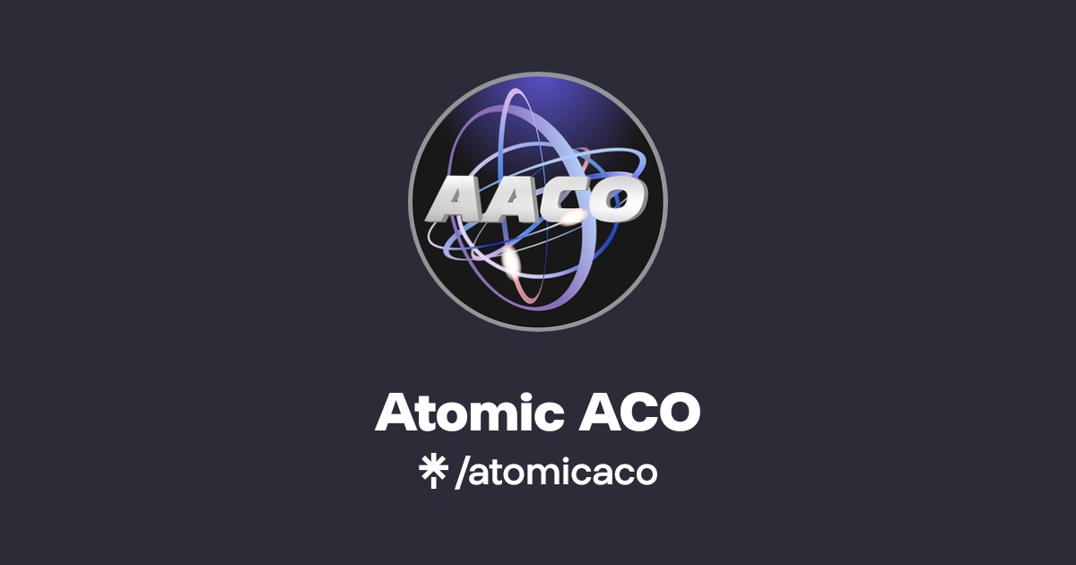 Atomic ACO | Twitter | Linktree
