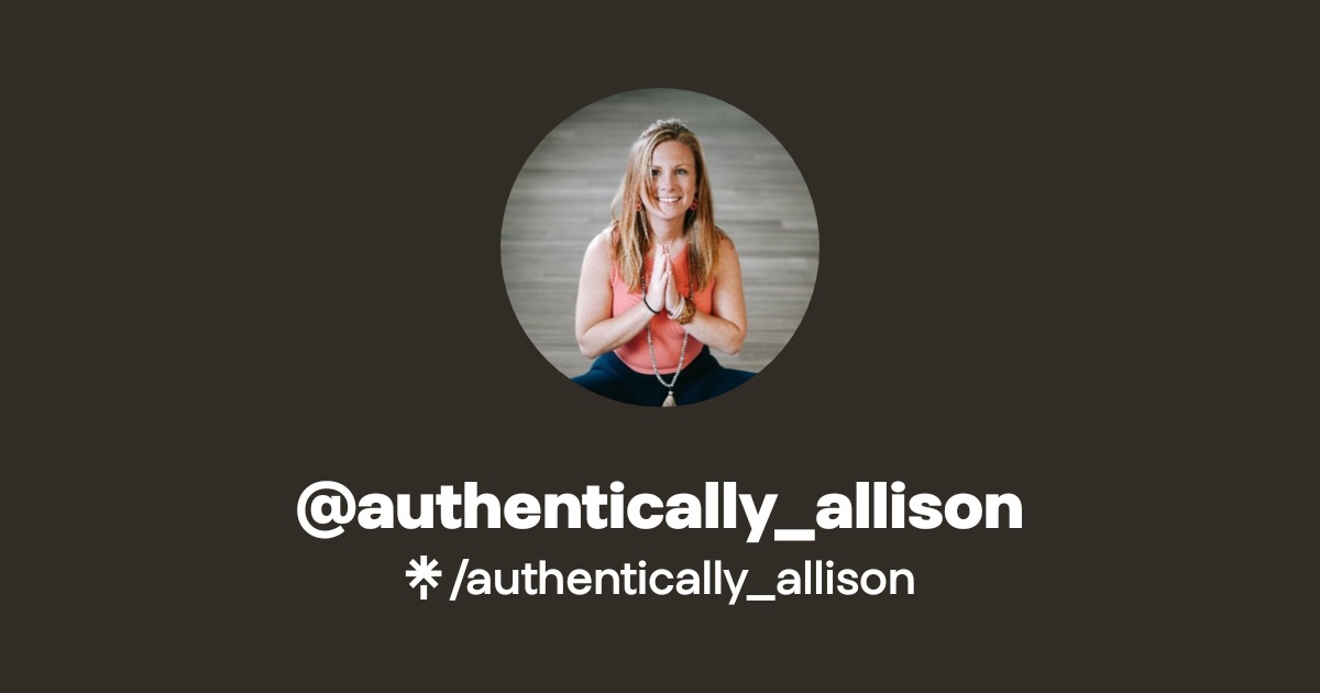 @authentically_allison | Linktree